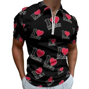I Love Math Half Zip-up Polo Shirts Voor Mannen Slim Fit Korte Mouw T-shirt Sneldrogende Golf Tops Tees 2XL