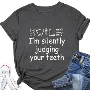 I'm Silently Judging Your Teeth Shirt voor Vrouwen Grappige Grafische Tandarts Gift Tops Zomer Korte Mouw T-Shirt Blouses, Zwart Grijs, M