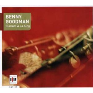 Benny Goodman - Clarinet A La King
