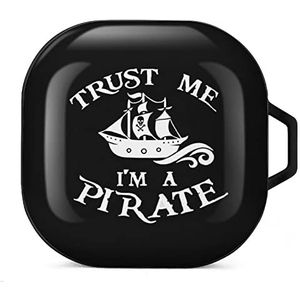 Trust Me I'm A Pirate Earbuds hoesje compatibel met Samsung hard shell beschermhoes zwart stijl