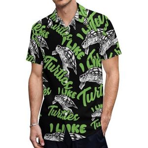 I Like Turtles Heren Shirts met korte mouwen Casual Button-down Tops T-shirts Hawaiiaanse strand T-shirts M