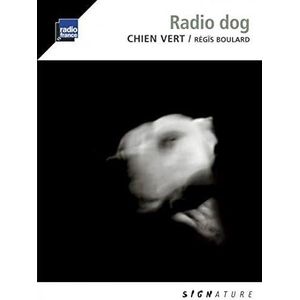 Boulard, Fromentin, Meheust - Radio Dog