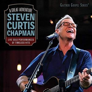Steven Curtis Chapman - Best Of Steven Curtis Chapman
