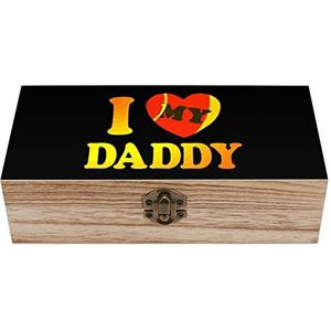 I Love My Daddy Houten kist met deksel opbergdozen organiseren sieradendoos decoratieve dozen voor vrouwen mannen