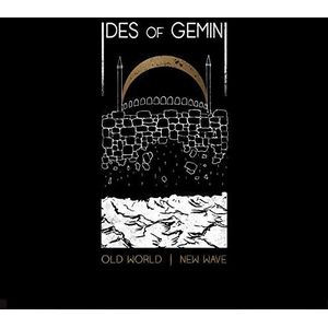 Ides Of Gemini - Old World New Wave