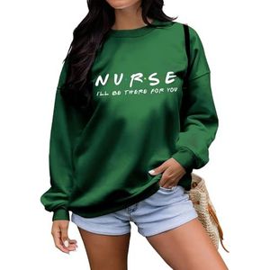MLZHAN Verpleegster I'll Be There For You Sweatshirt Vrouwen Lange Mouw Shirt Verpleegster Dag Causale Trendy Streetwear Jas Losse Trui, Vintage Groen, S