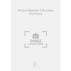 Alexis Roland-Manuel - Roland-Manuel 2 Rondels Cht-Piano - Vocal and Piano