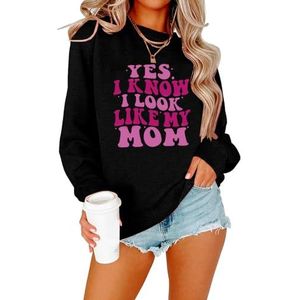 MLZHAN Yes I Know I Look Like My Mom Print Sweatshirts Vrouw Tops Streetwear Mama Lange Mouw Sweatshirt Jas, Zwart, XXL