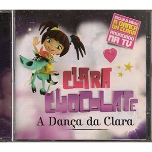 Clara Chocolate - A Danca Da Clara [CD] 2010