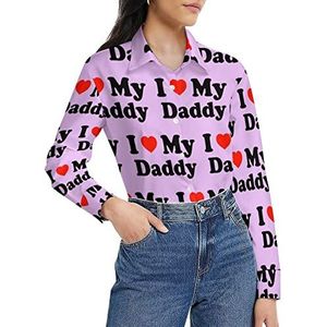 I Love My Daddy Damesshirt met lange mouwen en knoopsluiting, casual werkshirts, tops, 3XL