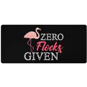 Grappige Flamingo Zero Flocks Gegeven Antislip Muismatten Grappige Bureau Mat Rubber Laptop Schrijven Mat voor Gamer Kantoor Thuis 40x90cm