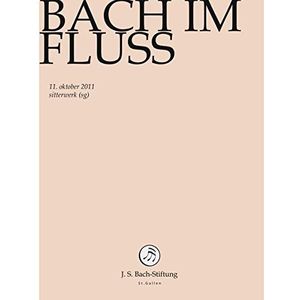 Chor & Orchester Der J.S. Bach-Stif - Bach; Bach Im Fluss Bwvbif