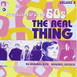 Australian Pop Of The 60s Volume 3 The Real Thing