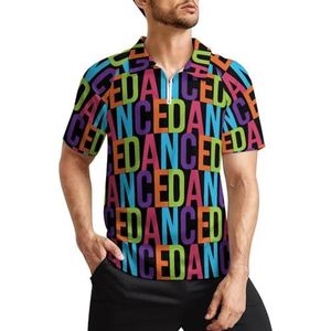 Kleurrijke Dance Letter Heren Golf Polo Shirts Klassieke Fit Korte Mouw T-Shirt Gedrukt Casual Sportkleding Top 3XL