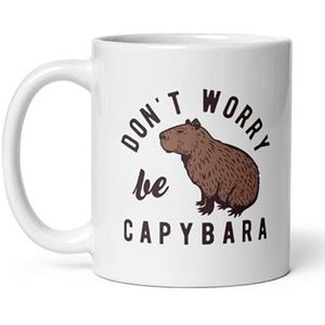 Dont Worry Be Capybara Mug Funny Happy Parody Lyrics Novelty Cup-11oz