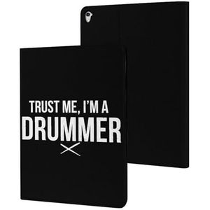 Trust Me, I'm A Drummer Case Compatibel Voor ipad Pro/2016 ipad Pro (9.7"") Slim Case Cover Beschermende Tablet Cases Stand Cover