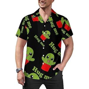 Leuke Cactus Hug Me Heren Casual Button-Down Shirts Korte Mouw Cubaanse Kraag Tees Tops Hawaiiaans T-shirt 4XL