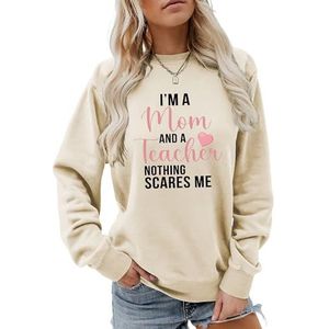 I'm A Mom and A Teacher Vrouwen Sweatshirt Causale Grafische Tops Grappige Leraar Shirts Moeder Trendy Truien Sweatshirts, Beige, S