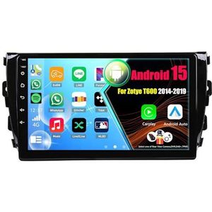 Android 15 Autoradio Voor Zotye T600 2014-2019 met Draadloze Carplay Android Auto, 9 Inch Autoscherm Soporta Bluetooth WIFI GPS FM/RDS(8Core(6+128GB))