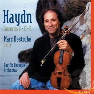 Marc/Pacific Baroque Orch Destrube - Haydn Violin Concertos