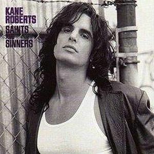 Kane Roberts - Saints And Sinners