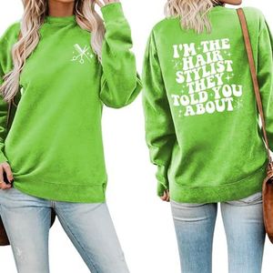 MLZHAN Kam Schaar Voorzijde Print Vrouwen Sweatshirt Ik Ben De Haar Stylist Terug Gedrukt Shirts Tops Kapper Gift Jas, Fluorescerend Groen 2, XL