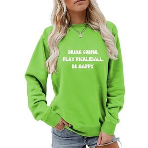MLZHAN Drinken Koffie Spelen Pickleball Be Happy Sweatshirt Vrouwen Lange Mouw Shirts Pickleball Lover Gift Sweatshirts Tops (L, Fluorescerend Groen 2), Fluorescerend Groen 2, L
