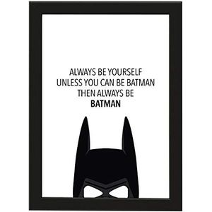 Deqosy Poster DIN A4 ALWAYS BE YOURSELF UNLESS You CAN be BATMAN..., ingelijst met zwarte fotolijst, cadeau, cadeau-idee, verjaardagscadeau, poster met lijst (Always be yourself)