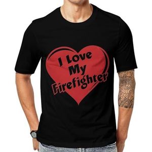 I Love My Firefighter T-shirt met korte mouwen voor heren, grafische ronde hals, print, casual T-shirt, tops, 3XL