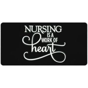 Nursing Is A Work of Heart Mode Bureau Muismat Antislip Gaming Muismat Accessoires Decor 30x60cm