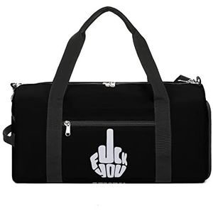 Fuck You Travel Duffel Bag Sport Gym Handtas Waterdichte Carryon Gymbag Met Schoenen Compartiment