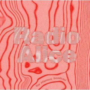 Radio Alice The Infamous Broadcast