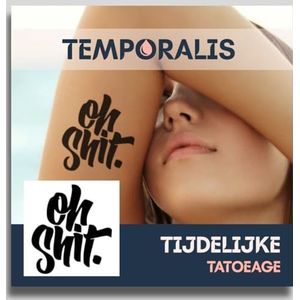Schrijf tattoo – Temporalis® | Tijdelijke tatoeages voor vrouwen & mannen – Nep tattoo vegan & waterbestendig – EU-cosmetica – Blijft 1-2 weken [ Tatoeage Oh shit ]