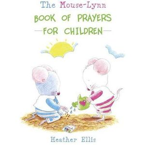 The Mouse-Lynn Book of Prayers for Children