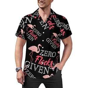 Grappige Flamingo Zero Flocks Given Casual Overhemden voor heren, korte mouwen, Cubaanse kraag, T-shirts, tops, Hawaiiaans T-shirt L