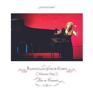 HANNIGAN SINGS ZORN VOLUME ONE
