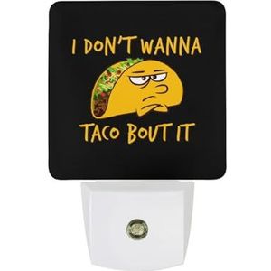 Ik wil niet Taco Bout It Warm Wit Nachtlampje Plug In Muur Schemering naar Dawn Sensor Lichten Binnenshuis Trappen Hal