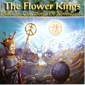 The Flower Kings - Back In The World Of Adventure