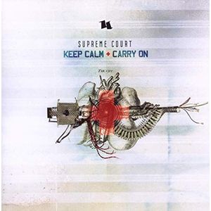 Supreme Court - Keep Calm + Carry On