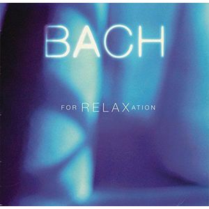 Bach for Relaxation