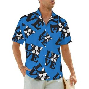 I Love Boston Terriers herenhemden korte mouwen strandshirt Hawaiiaans shirt casual zomer T-shirt S