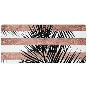 Trendy Tropische Palmbomen Chic Rose Gouden Strepen Mode Bureau Muismat Antislip Gaming Muismat Accessoires Decor 40x90cm