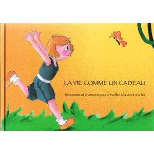 La Vie Comme Un Cadeau