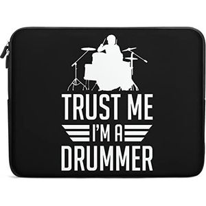 Trust Me I'm A Drummer Grappige Laptop Sleeve Draagtas Messenger Aktetas Beschermhoes voor 10/12/13/15/17 Inch