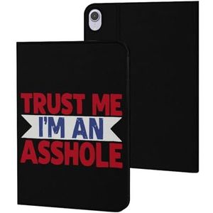 Trust Me, I'm An Asshole Case Compatibel Voor ipad Mini6 (8.3"") Slanke Case Cover Beschermende Tablet Cases Stand Cover