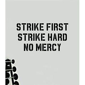 Strike First Hard No Mercy Gym Wall Decal Home Decor Art Vinyl Sticker Citaat Slaapkamer Tiener Inspirational Boys Succes Fitness Work Out Weights Beast Train Health Exercise Running Karate Fight