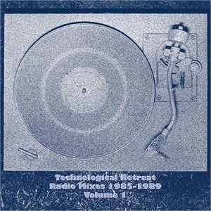 Technological Retreat Radio 1 1985-1989