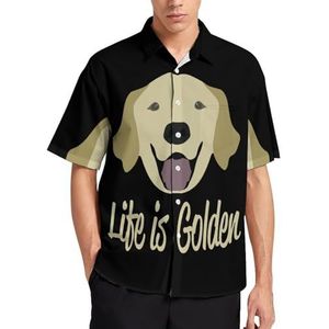 Life Is Golden (Golden Retriever) Zomer Heren Shirts Casual Korte Mouw Button Down Blouse Strand Top met Zak S