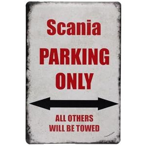 Tekstbord – Scania parking only - Vintage wandbord – Decoratie - Reclamebord – Mancave - Metalen Tekstbord - Metalen wandbord - Decoratiebord - Wandbord - Metalen bord
