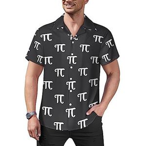 Pi Symbool Math Heren Casual Button-Down Shirts Korte Mouw Cubaanse Kraag Tees Tops Hawaiiaans T-shirt 3XL